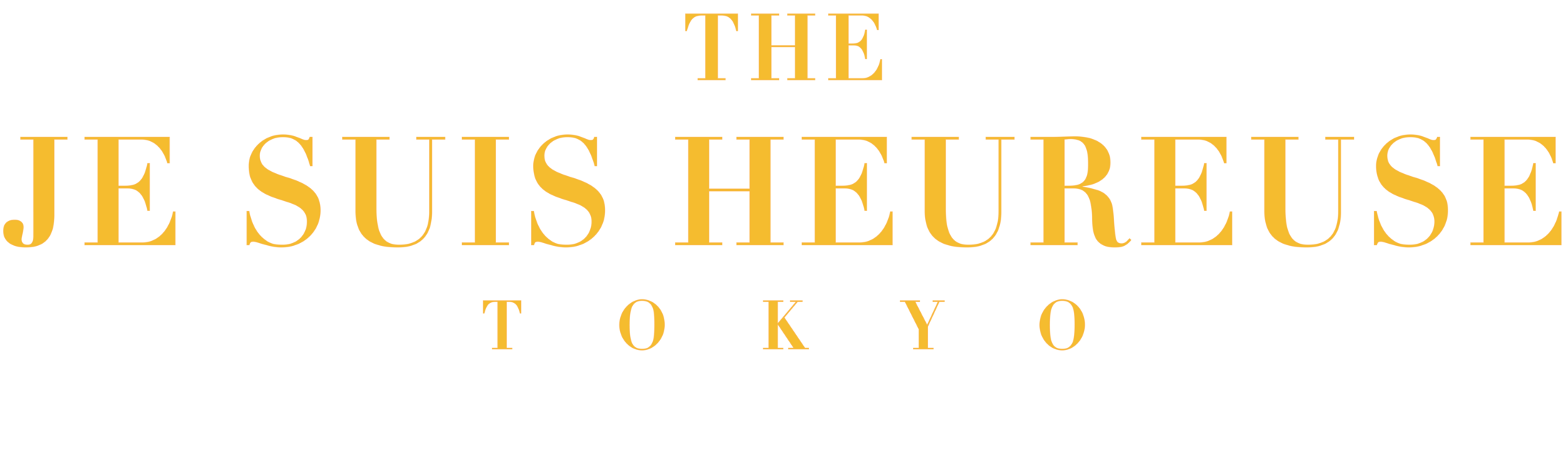 THE JE SUIS HEUREUSE TOKYO